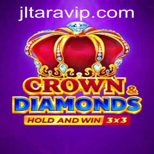 Discovering Crowndiamonds: The Game Changing the Landscape with JLTARA