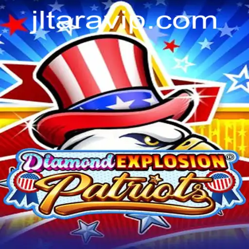 Exploring DiamondExplosionPatriots: A Captivating Adventure in Strategic Gameplay