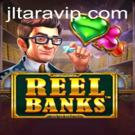 ReelBanks: Revolutionizing Gaming with JLTARA Integration