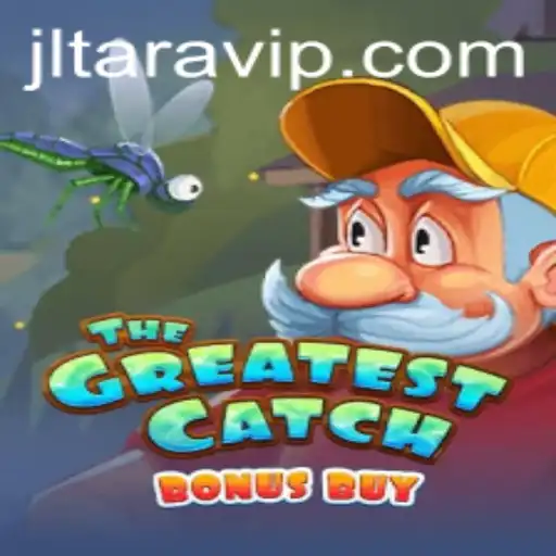 TheGreatestCatchBonusBuy: Diving into the Thrilling World of JLTARA